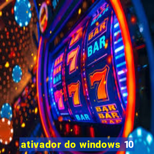 ativador do windows 10